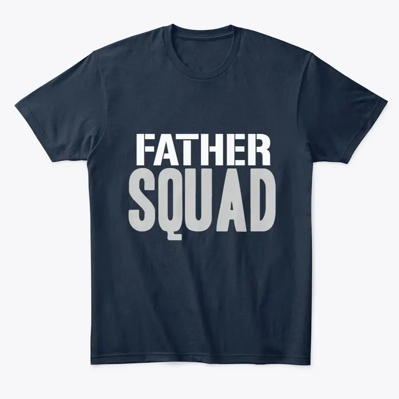 FATHER SQUAD TEE